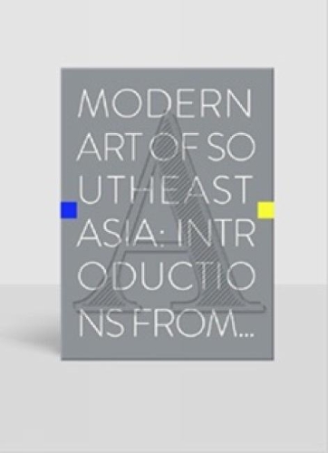 Бумажная книга «Modern Art of Southeast Asia: Introductions from A to Z», автор Роджер Нельсон - фото №1