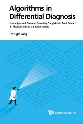 Паперова книга «ALGORITHMS IN DIFFERENTIAL DIAGNOSIS: HOW TO APPROACH COMMON PRESENTING COMPLAINTS IN ADULT PATIENTS, FOR MEDICAL STUDENTS AND JUNIOR DOCTORS», автор Найджел Фонґ - фото №1