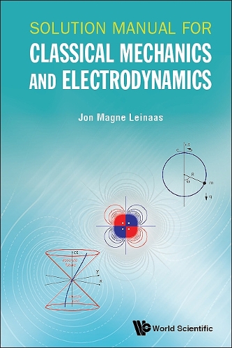 [object Object] «Solution Manual For Classical Mechanics And Electrodynamics», автор Джон Магне Лейнаас - фото №1
