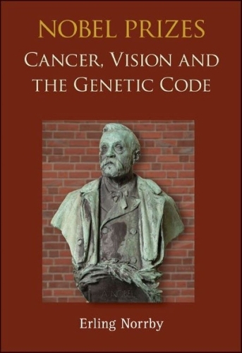Паперова книга «Nobel Prizes: Cancer, Vision And The Genetic Code», автор Ерлінг Норрбі - фото №1