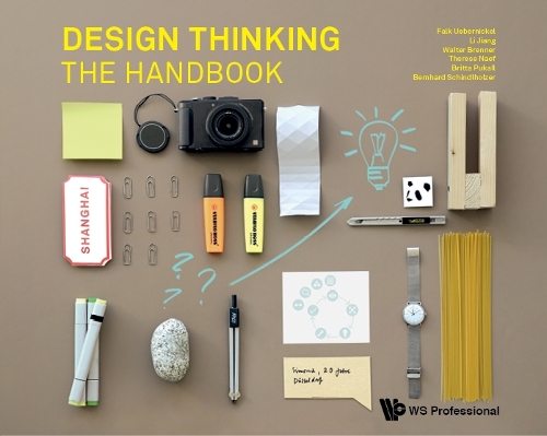 Паперова книга «Design Thinking: The Handbook», авторів Бернхард Шиндльгольцер, Брітта Пукалл, Фальк Убернікель, Лі Цзян, Тереза Неф, Волтер Бреннер - фото №1