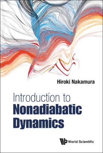 Бумажная книга «Introduction To Nonadiabatic Dynamics», автор Хироки Накамура - фото №1
