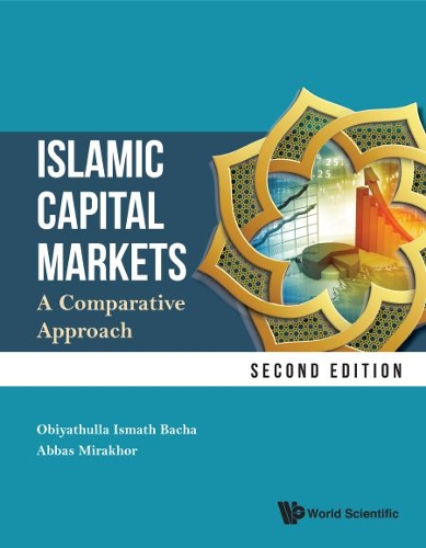 Бумажная книга «Islamic Capital Markets: A Comparative Approach», авторов Аббас Мирахор, Обиятулла Исмат Бача - фото №1
