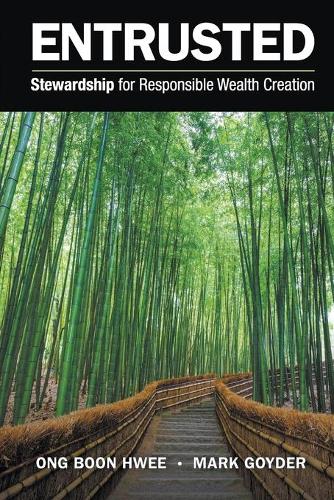 Бумажная книга «Entrusted: Stewardship For Responsible Wealth Creation», авторов Бун Хви Онг, Марк Гойдер - фото №1