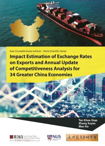 Бумажная книга «Impact Estimation Of Exchange Rates On Exports And Annual Update Of Competitiveness Analysis For 34 Greater China Economies», авторов Ке Мао, Кхи Гиап Тан, Сюйяо Чжан - фото №1