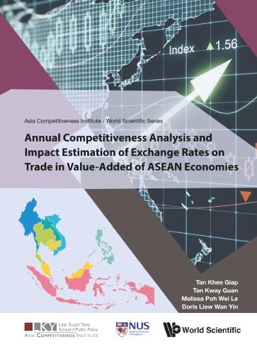 Бумажная книга «Annual Competitiveness Analysis And Impact Estimation Of Exchange Rates On Trade In Value-added Of Asean Economies», авторов Дорис Ван Инь Лью, Кхи Гиап Тан, Квай Гуан Тан, Мелисса Вей Ле По - фото №1
