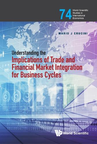 Бумажная книга «Understanding The Implications Of Trade And Financial Market Integration For Business Cycles», автор Марио Дж. Кручини - фото №1