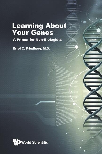 Паперова книга «Learning About Your Genes: A Primer For Non-biologists», автор Еррол К. Фрідберг - фото №1