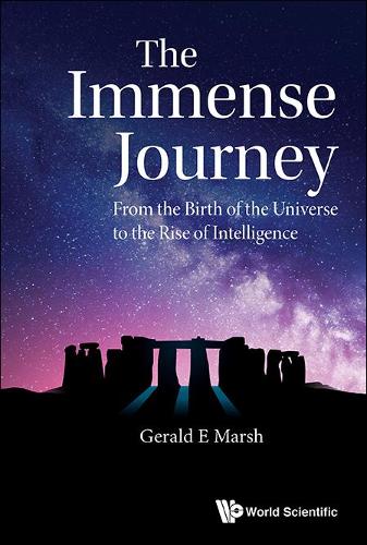 Бумажная книга «Immense Journey, The: From The Birth Of The Universe To The Rise Of Intelligence», автор Джеральд Э. Марш - фото №1
