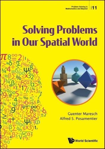 [object Object] «Solving Problems In Our Spatial World», авторів Альфред С. Посаментьє, Гюнтер Мареш - фото №1