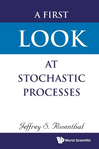 Паперова книга «First Look At Stochastic Processes, A», автор Джеффрі С. Розенталь - фото №1