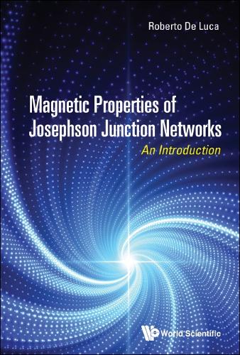 Паперова книга «Magnetic Properties Of Josephson Junction Networks: An Introduction», автор Роберто Де Лука - фото №1