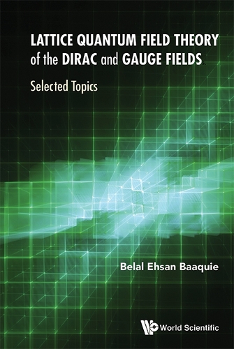 [object Object] «Lattice Quantum Field Theory Of The Dirac And Gauge Fields: Selected Topics», автор Белаль Есан Баакіє - фото №1