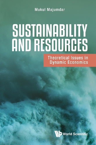 Бумажная книга «Sustainability And Resources: Theoretical Issues In Dynamic Economics», автор Мукул Маджумдар - фото №1