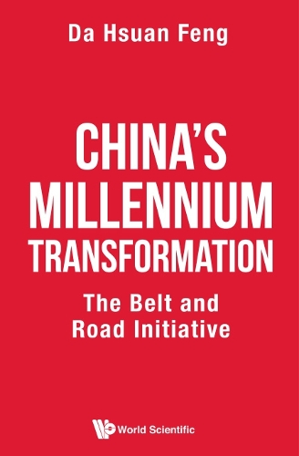 Бумажная книга «China's Millennium Transformation: The Belt And Road Initiative», автор Да-Хсуан Фенг - фото №1