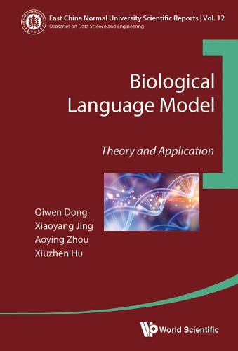 Паперова книга «Biological Language Model: Theory And Application», авторів Аойінг Чжоу, Цівен Донг, Сяоян Цзін, Сюжен Ху - фото №1