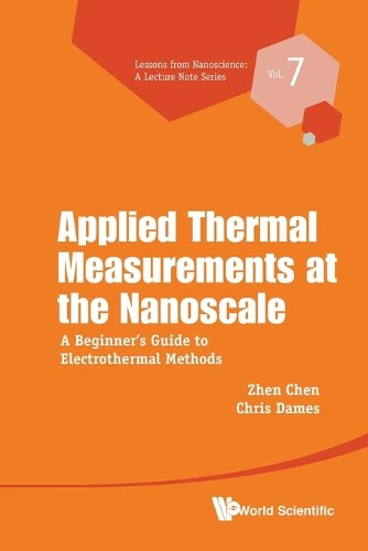 Паперова книга «Applied Thermal Measurements At The Nanoscale: A Beginner's Guide To Electrothermal Methods», авторів Кріс Деймс, Чжен Чен - фото №1