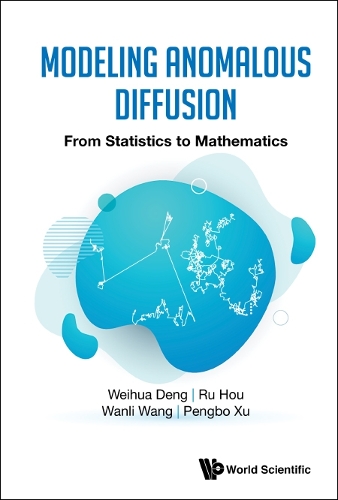 Паперова книга «Modeling Anomalous Diffusion: From Statistics To Mathematics», авторів Пенгбо Сюй, Ру Хоу, Ванлі Ван, Вейхуа Денг - фото №1