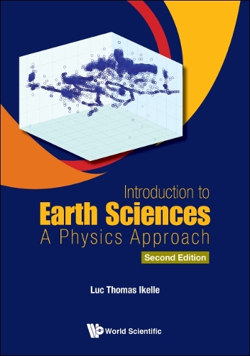 Паперова книга «Introduction To Earth Sciences: A Physics Approach», автор Люк Томас Ікелле - фото №1