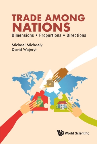 Бумажная книга «Trade Among Nations: Dimensions; Proportions; Directions», авторов Дэвид Вайнрит, Майкл Майкл Майкл - фото №1