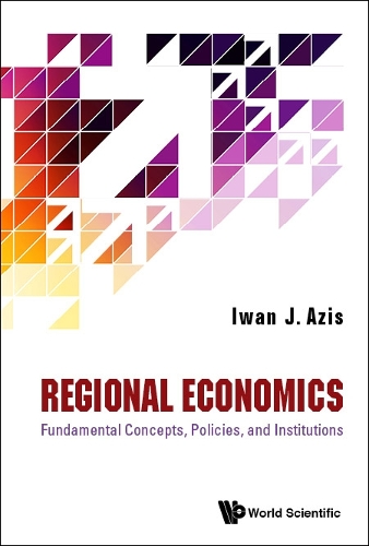 Паперова книга «Regional Economics: Fundamental Concepts, Policies, And Institutions», автор Іван Джайя Азіс - фото №1
