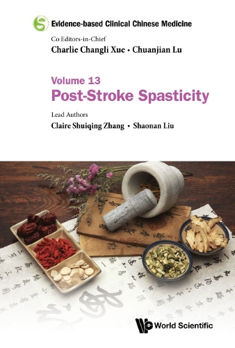 Бумажная книга «Evidence-based Clinical Chinese Medicine - Volume 13: Post-stroke Spasticity», авторов Клэр Шуйцин Чжан, Шаонань Лю - фото №1