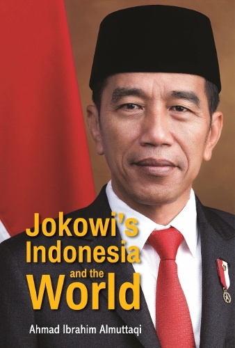 Бумажная книга «Jokowi's Indonesia And The World», автор Ахмад Ибрагим Альмуттаки - фото №1