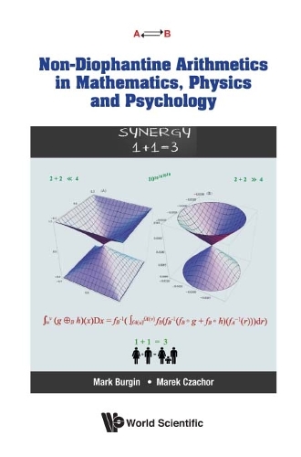 Паперова книга «Non-diophantine Arithmetics In Mathematics, Physics And Psychology», авторів Марек Чахор, Марк Бергін - фото №1