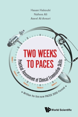 Паперова книга «Two Weeks To Paces: Practical Assessment Of Clinical Examination Skills», авторів Асель Аль-Ансарі, Хасан Хабубі, Нафіс Алі - фото №1