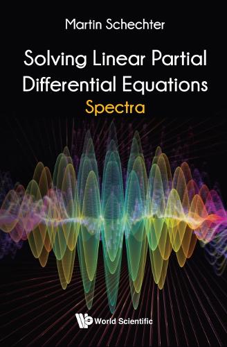 Бумажная книга «Solving Linear Partial Differential Equations: Spectra», автор Мартин Шехтер - фото №1
