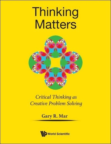 Бумажная книга «Thinking Matters: Critical Thinking As Creative Problem Solving», автор Гэри Р. Мар - фото №1