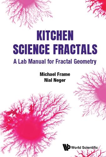 Бумажная книга «Kitchen Science Fractals: A Lab Manual For Fractal Geometry», авторов Майкл Фрейм, Ниал Негер - фото №1