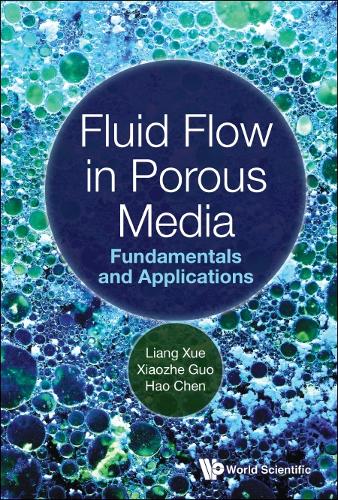 Бумажная книга «Fluid Flow In Porous Media: Fundamentals And Applications», авторов Хао Чен, Лян Сюэ, Сяочжэ Го - фото №1