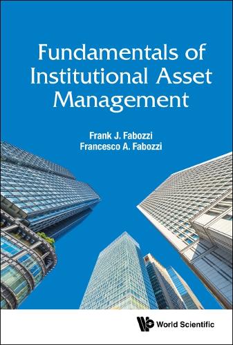 Бумажная книга «Fundamentals Of Institutional Asset Management», авторов Франческо А Фабоцци, Фрэнк Джей Фабоцци - фото №1