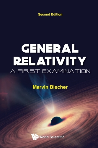 Паперова книга «General Relativity: A First Examination», автор Марвін Блехер - фото №1