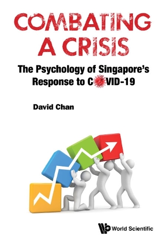 Бумажная книга «Combating A Crisis: The Psychology Of Singapore's Response To Covid-19», автор Дэвид Чан - фото №1