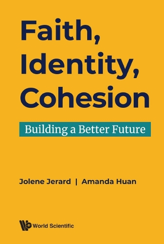 Бумажная книга «Faith, Identity, Cohesion: Building A Better Future», авторов Аманда Хуан, Джолин Жерар - фото №1