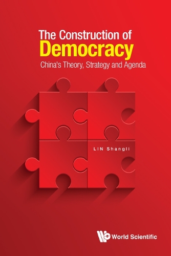 Паперова книга «Construction Of Democracy, The: China's Theory, Strategy And Agenda», автор Шанлі Лін - фото №1