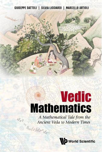 [object Object] «Vedic Mathematics: A Mathematical Tale From The Ancient Veda To Modern Times», авторів Джузеппе Даттолі, Марчелло Артіолі, Сільвія Ліччарді - фото №1