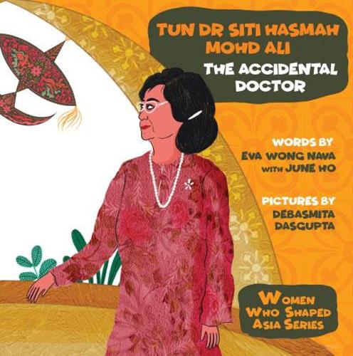 Паперова книга «Tun Dr Siti Hasmah Mohd Ali: The Accidental Doctor», авторів Єва Нава Вонг, Джун Хо - фото №1