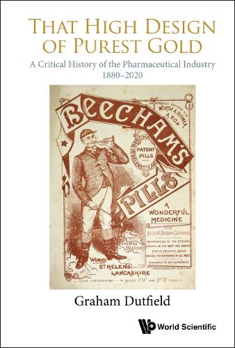 Бумажная книга «That High Design Of Purest Gold: A Critical History Of The Pharmaceutical Industry, 1880-2020», автор Грэм Датфилд - фото №1