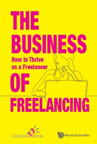 Бумажная книга «Business Of Freelancing, The: How To Thrive As A Freelancer», автор Creativesatwork, Singapore - фото №1