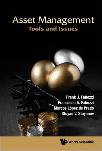 Бумажная книга «Asset Management: Tools And Issues», авторов Франческо А Фабоцци, Фрэнк Джей Фабоцци, Маркос Лопес де Прадо, Стоян В Стоянов - фото №1