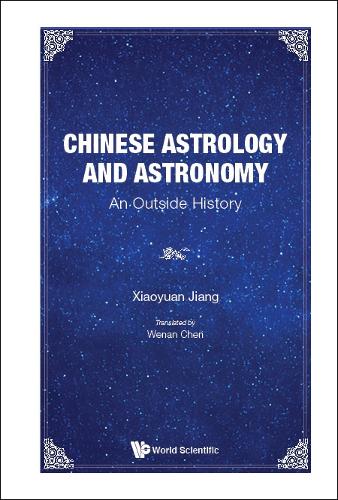 Паперова книга «Chinese Astrology And Astronomy: An Outside History», автор Сяоюань Цзян - фото №1