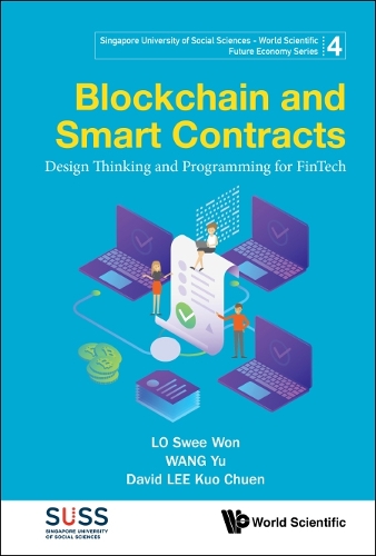[object Object] «Blockchain And Smart Contracts: Design Thinking And Programming For Fintech», авторов Дэвид Куо Чуен Ли, Сви Вон Ло, Ю. Ван - фото №1