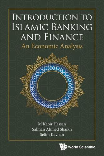 Паперова книга «Introduction To Islamic Banking And Finance: An Economic Analysis», авторів М Кабір Хасан, Салман Ахмед Шайх, Селім Кайхан - фото №1