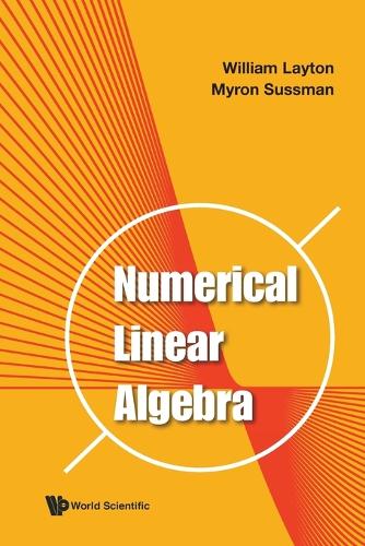 Паперова книга «Numerical Linear Algebra», авторів Мирон Майк Сассман, Вільям Лейтон - фото №1