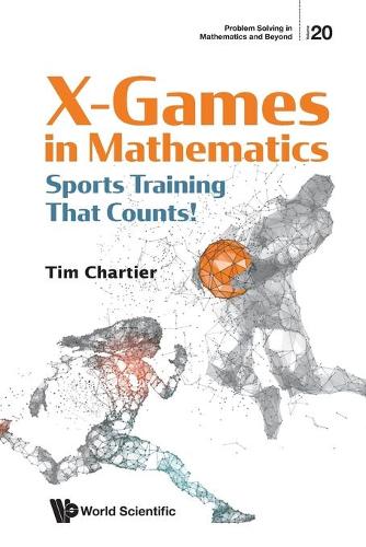 Бумажная книга «X GAMES IN MATHEMATICS: SPORTS TRAINING THAT COUNTS!», автор Тим Шартье - фото №1