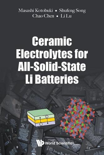 Бумажная книга «Ceramic Electrolytes For All-solid-state Li Batteries», авторов Чен Чао, Ли Лу, Масаси Котобуки, Шу-фэн Сонг - фото №1