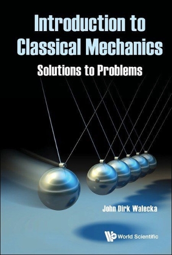 [object Object] «Introduction To Classical Mechanics: Solutions To Problems», автор Джон Дирк Валецка - фото №1